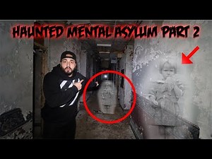 OVERNIGHT IN A HAUNTED MENTAL ASYLUM PART 2 DEMONS LIVE INSIDE | MOE SARGI