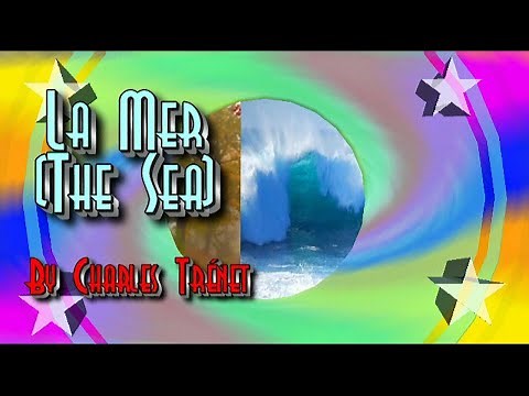 La Mer (by Charles Trent) with French Lyrics & English translation