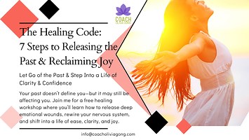 The Healing Code: 7 Steps to Releasing the Past & Reclaiming Joy