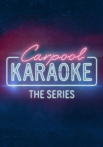 Carpool Karaoke: The Series - streaming online