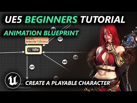 Animation Blueprint For Beginners Unreal Engine 5 Tutorial | Learn to Create a Playable Character
