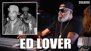 Ed Lover Reveals 2Pac's Muscle Was Stretch In New York, Which Scared People From Messing With 2Pac. | The Art Of Dialogue