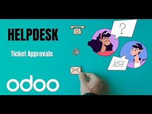 Efficient Ticket Approvals: Streamlining Workflows in Odoo Helpdesk
