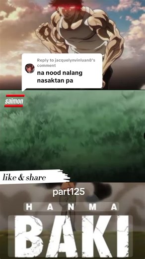 Replying to @jacquelynvinluan8 baki part125 #animebaki #animetagalog #animetagalogdub #animeedit #animetiktok #fyp #foryou #Enjoy🥰enjoy