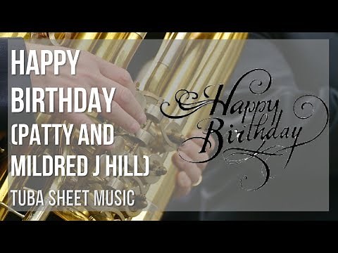 Tuba Sheet Music: How to play Happy Birthday by Patty and Mildred J Hill