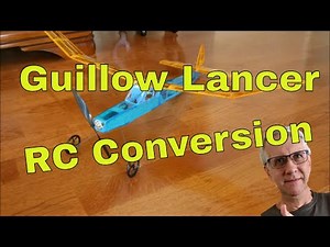 Guillow Lancer RC Model Airplane Conversion