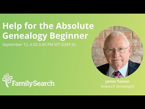 Help for the Absolute Genealogy Beginner