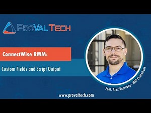 ConnectWise RMM Custom Fields and Script Output