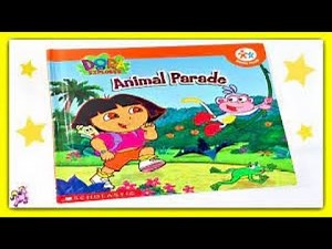 Dora the Explorer Animal Parade Book Read Aloud