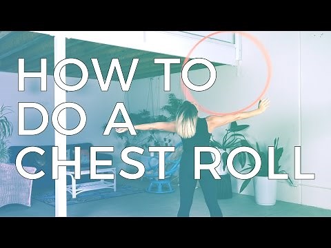 How to do a chest roll : hula hoop tutorial