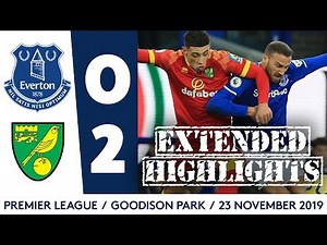 EXTENDED HIGHLIGHTS: EVERTON 0-2 NORWICH CITY