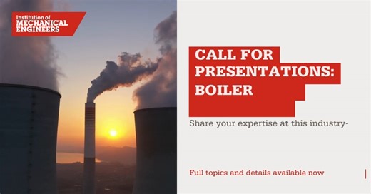 Are you involved in power boilers or thermal power generation?⚡ We invite you to share your expertise at our Boiler User Group next year, a leading technical forum for all engineers involved with these assets. Full topics and details at: https://bit.ly/4hKRaSK | Institution of Mechanical Engineers (IMechE)