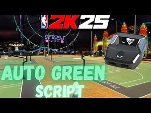 The Best NBA 2K25 Zen Script *AUTO GREEN*