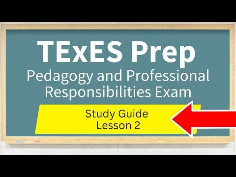 TExES Pedagogy and Professional Responsibilities EC–12 (160) Study Guide Lesson 2