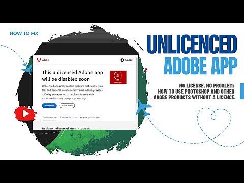 How to Fix Unlicensed Adobe App Error in 4 Easy Steps