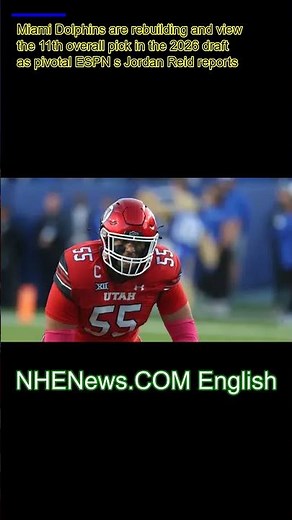 Dolphins are 'big fans' of Utah OL with eyes on 11th pick of 2026 NFL Draft