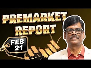 Pre Market Report 21-Feb-2025