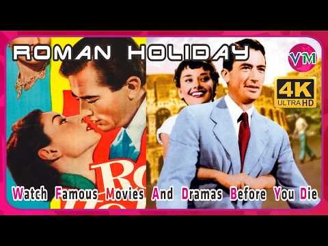죽기 전에 보고싶은 영화 로마의 휴일 하이라이트 리뷰 보기 Watch the movie Roman Holiday highlight review before you die
