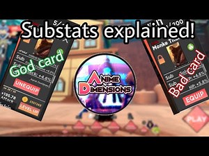 How Substats actually work and how to tell if your cards are good in Anime Dimensions!