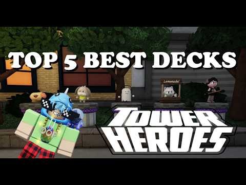 Top 5 BEST Decks In Tower Heroes!