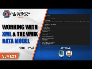 WORKING WITH XML & THE VMIX DATA MODEL [Part Two]
