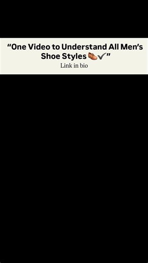 “Men’s Shoe Types Explained | Derby, Oxford, Loafers, Brogue & More | Complete Footwear Guide 👞