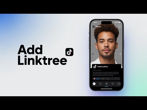 How to Add a Linktree Link to Your TikTok Bio