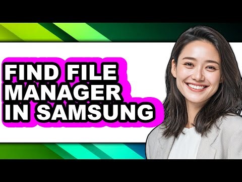 How to Find File Manager in Samsung (easy Method)