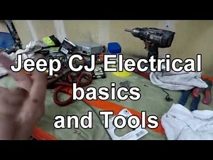 Jeep CJ Tech: Basic Electrical Troubleshooting and Tools