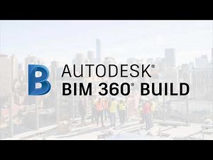 BIM 360 Build Overview