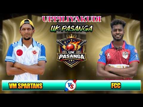 UK PASANGA 1LAKH TOURNAMENT || DAY-3 VM SPARTANS VS FCC