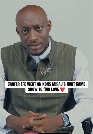 Carter Efe Joins Nons Miraj’s Hunt Game Show for Love