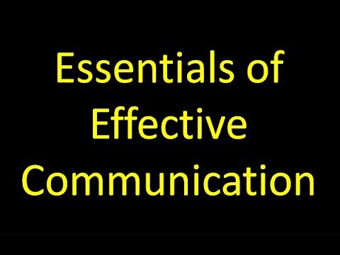 Essentials of Effective Communication