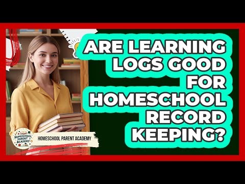 Are Learning Logs Good For Homeschool Record Keeping?