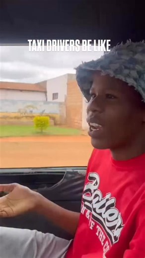 Taxi drivers be like | Lethabo Sniper