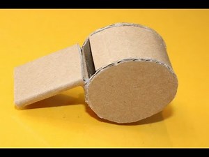 How to Make a Whistle using Cardeboard