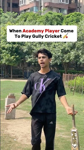 When academy player to play Gully Cricket 🏏 || #shortvideo #relatable #shorts #shortvideo #funny