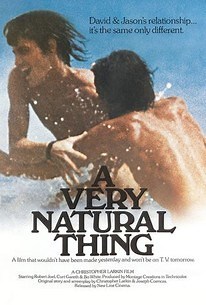 A Very Natural Thing | Audience Reviews