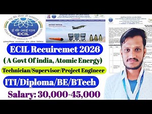 ECIL Recuiremet 2026 | Technician/Supervisor | ITI/Diploma/Btech | Govt jobs | ecil New vacancy 2026