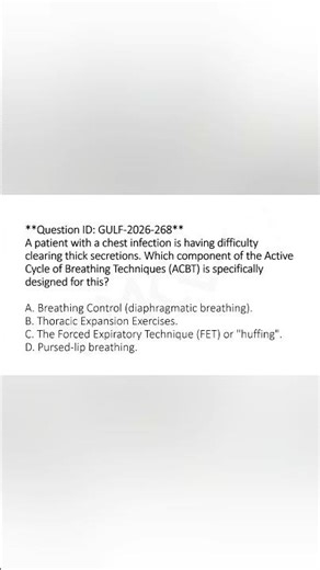 Q268: ACBT– Physiotherapy MCQ Shorts | DHA MOH HAAD | Y MCQ by Yshak