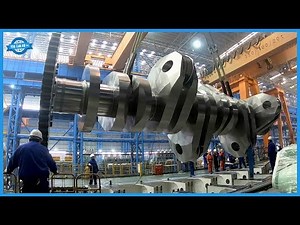 Giant Crankshaft Manufacturing Process. Assembling The World's Largest Otto Cycle Engine