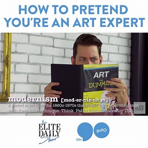 Sound like an expert talking about art . . . Full episode: http://elitedai.ly/2cJlZHA | The Elite Daily Show