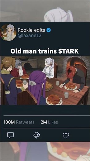 Old man trains STARK #frieren #story #anime #shorts #shortsfeed #memes