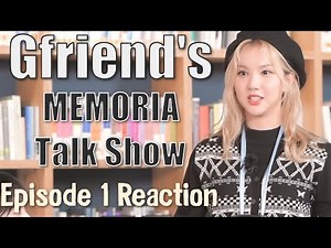 [Watchbuddy] GFRIEND's MEMORIA: Talk Show - Episode 1 Reaction