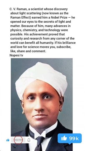 C. V. Raman, a scientist whose discovery about light scattering (now known as the Raman Effect) ear