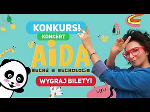 KONKURS! Wygraj bilety na koncert AIDA - MUCHA W MUCHOLOCIE!