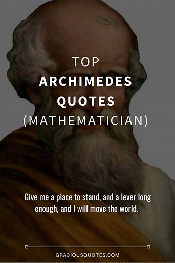 Top 16 Archimedes Quotes (MATHEMATICIAN)