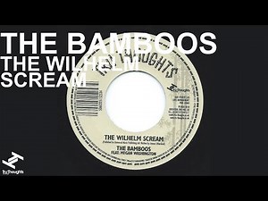 The Bamboos - The Wilhelm Scream
