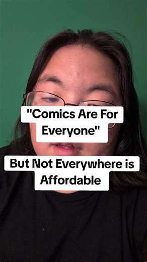 "Comics Are For Everyone" But Not Everywhere is Affordable. Keep in mi...