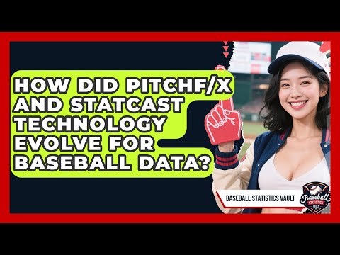 How Did PITCHf/x And Statcast Technology Evolve For Baseball Data? - Baseball Statistics Vault